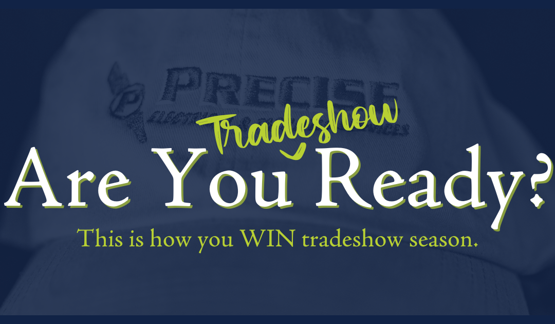 Tradeshow Promotional Items & Inspiration